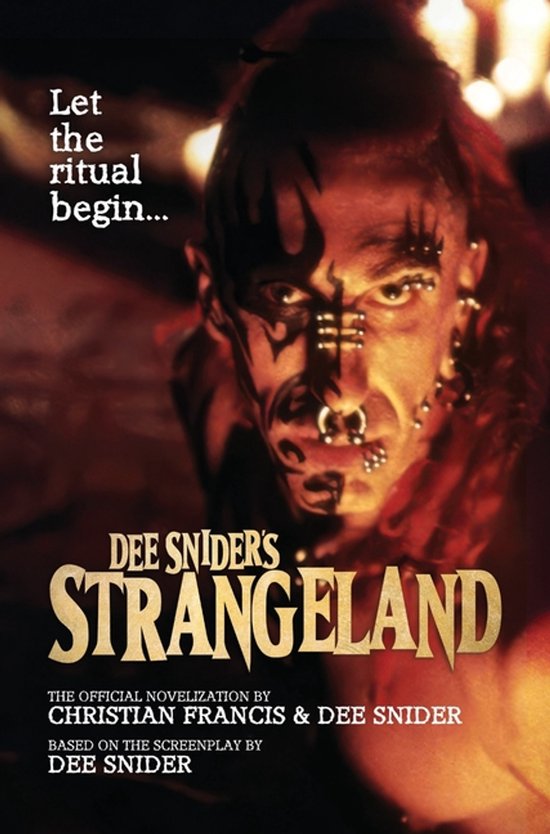 Boekomslag van Dee Snider's Strangeland met een man met gezichtstatouages en piercings. "Let the ritual begin..."