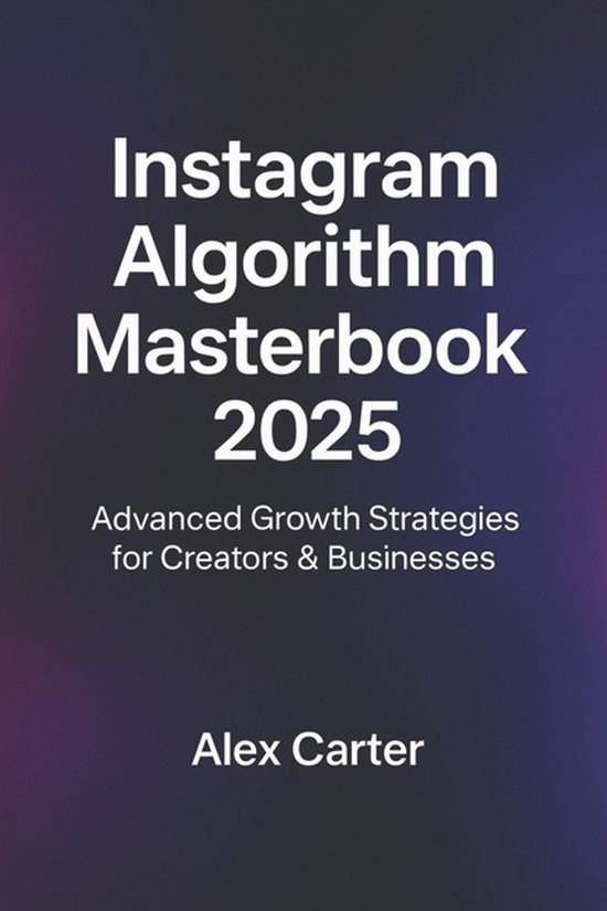 The Instagram Algorithm Masterbook (2025) - cover
