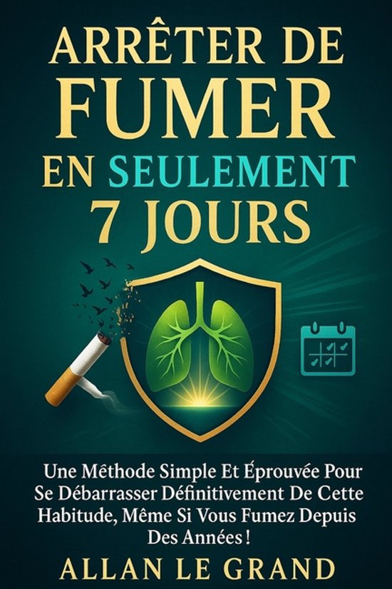 Arreter de Fumer- Arrêter de Fumer En Seulement 7 Jours - cover