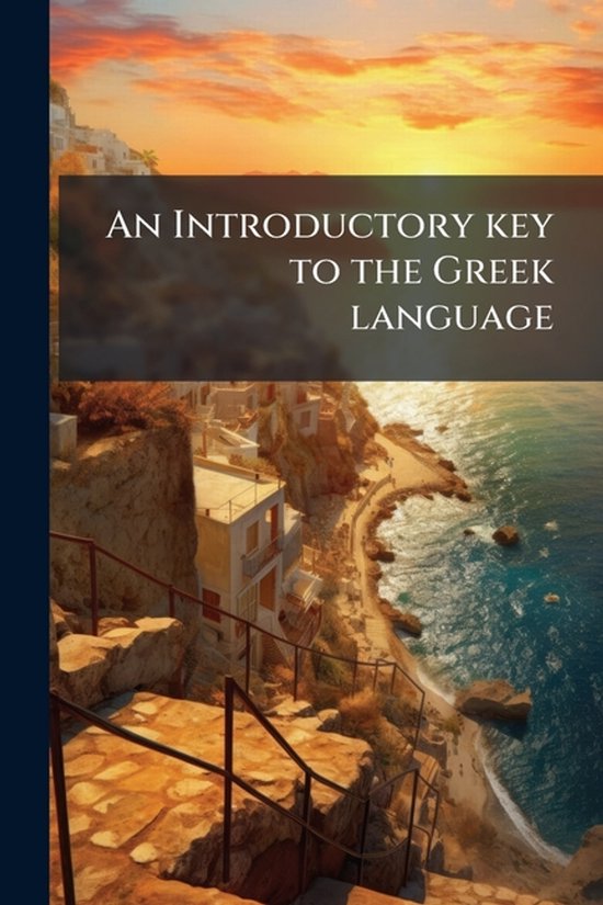 An Introductory key to the Greek language - cover