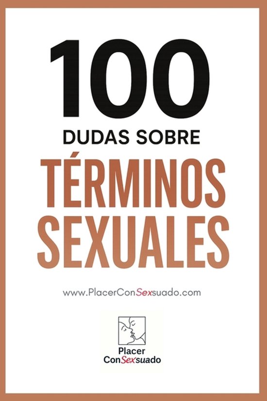 Placer Consexsuado- 100 Dudas sobre... TÉRMINOS SEXUALES - cover