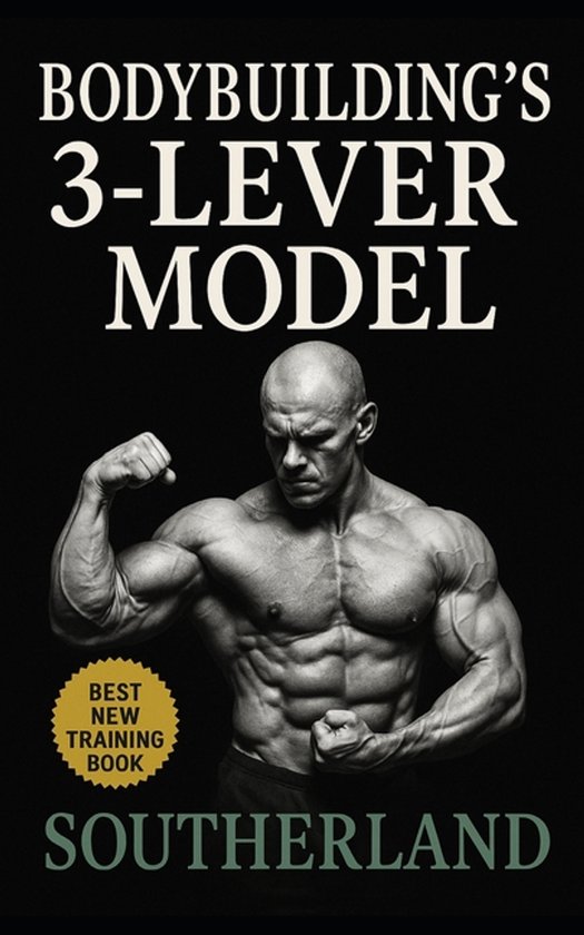 Bodybuilding's 3-Lever Model - cover
