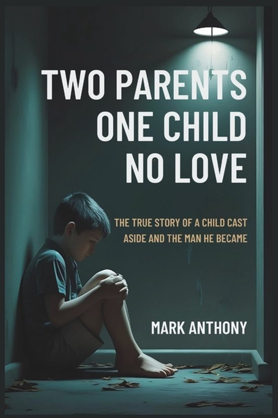 Two Parents, One Child, No Love - cover