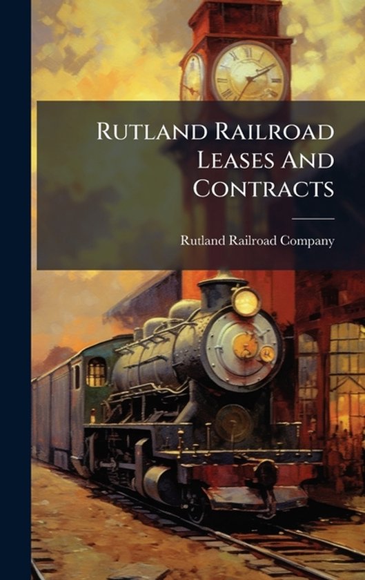 Rutland Railroad Leases And Contracts - cover