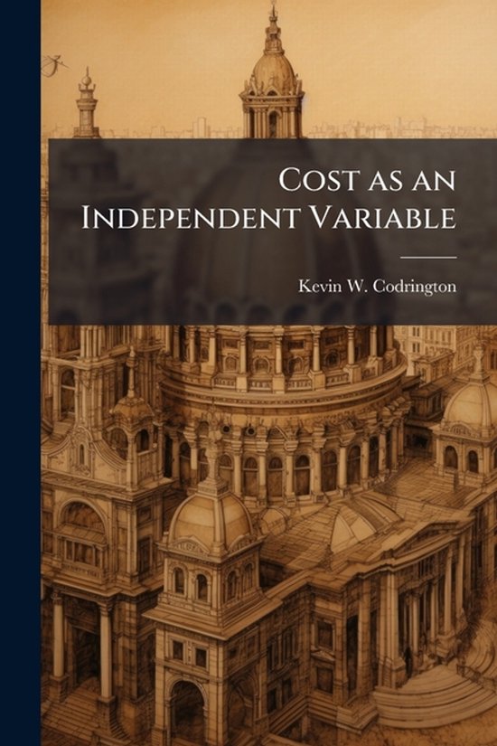 Cost as an Independent Variable - cover