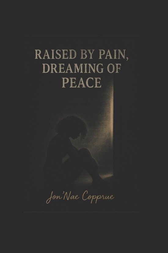 Raised by Pain, Dreaming of Peace - cover