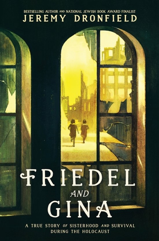 Boekcover van "Friedel and Gina" met een afbeelding van twee rennende kinderen door verwoeste gebouwen, gezien door een gebroken raam.