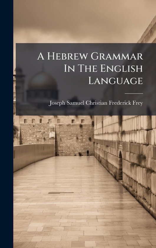 A Hebrew Grammar In The English Language - cover