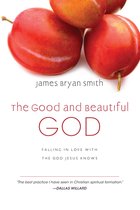 Boek "The Good and Beautiful God" met afbeelding van rode pruimen bovenaan en tekst in het rood en zwart.