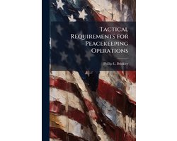 Tactical Requirements for Peacekeeping Operations
