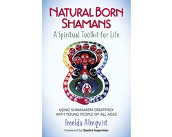 Omslag van Natural Born Shamans - A Spiritual Toolkit for Life