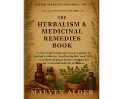 Master Herbalist Handbook-The Herbalism & Medicinal Remedies Book