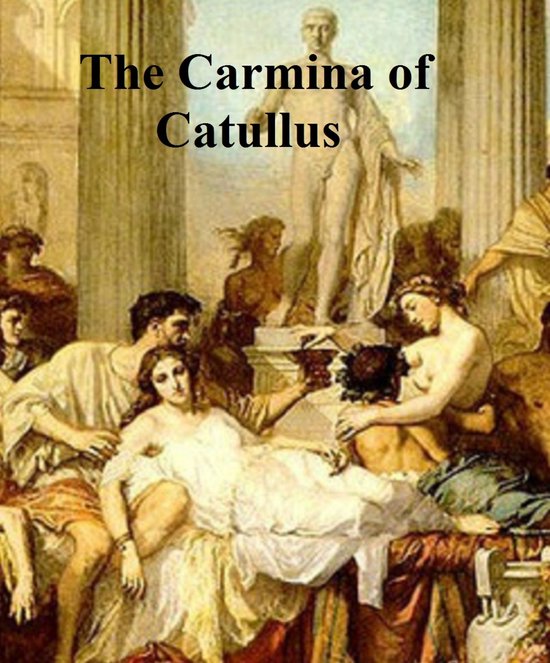 The Carmina of Caius Valerius Catullus - cover