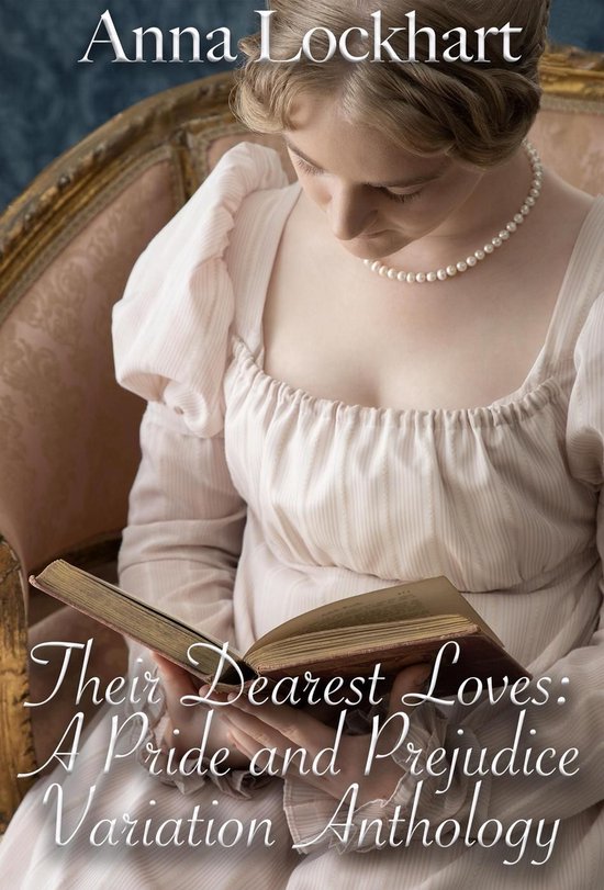Their Dearest Loves: A Pride and Prejudice Variation Antholo ... - cover