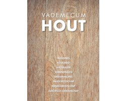 Vademecum Hout - basis­handboek over houtbewerking en houttechnieken