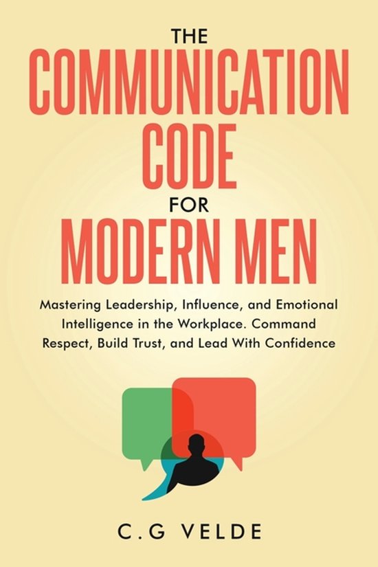 The COMMUNICATION CODE for MODERN MEN | 9798296791443 | Cg Velde ...