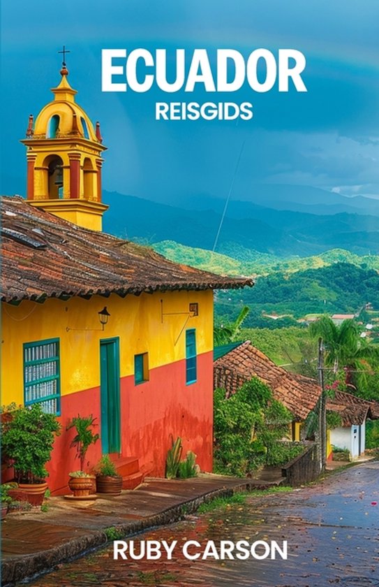 Ecuador Reisgids 2025