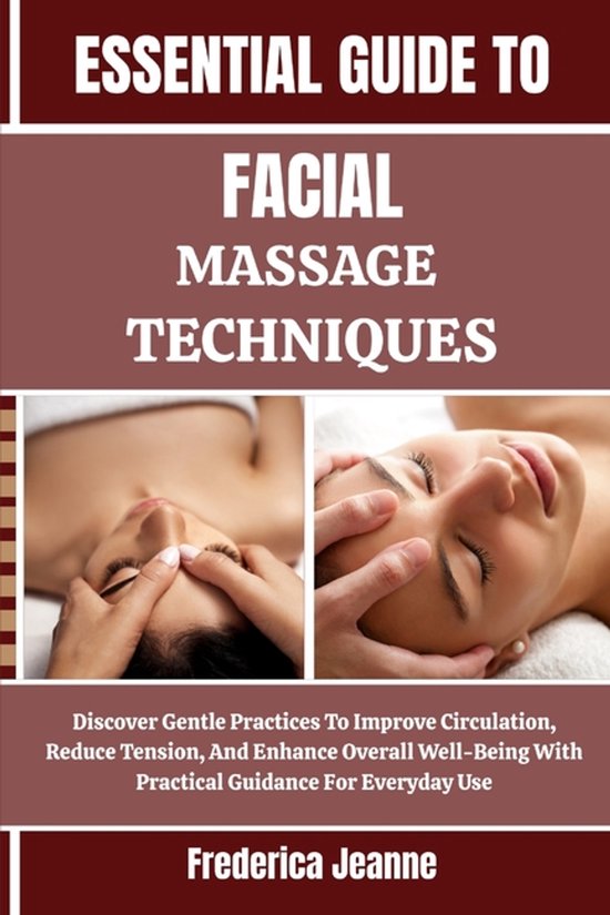 Essential Guide to Facial Massage Techniques - cover
