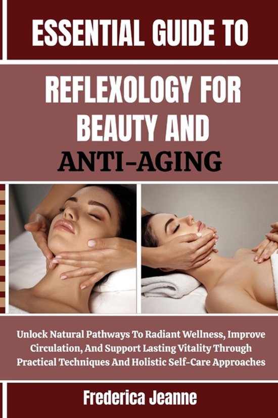 Essential Guide to Reflexology for Beauty and Anti-Aging - cover