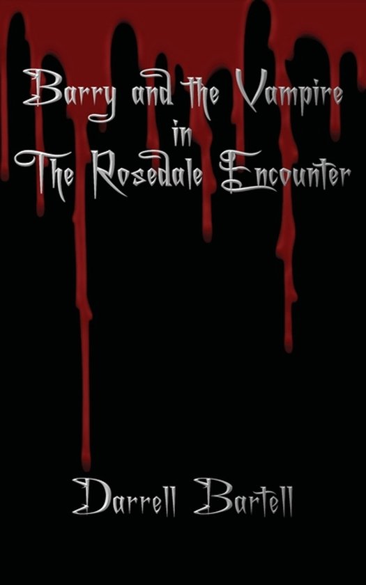 Barry and the Vampire in the Rosedale Encounter - cover