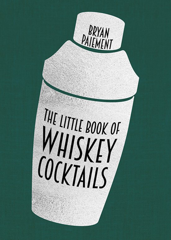 The Little Book of Whiskey Cocktails - cover