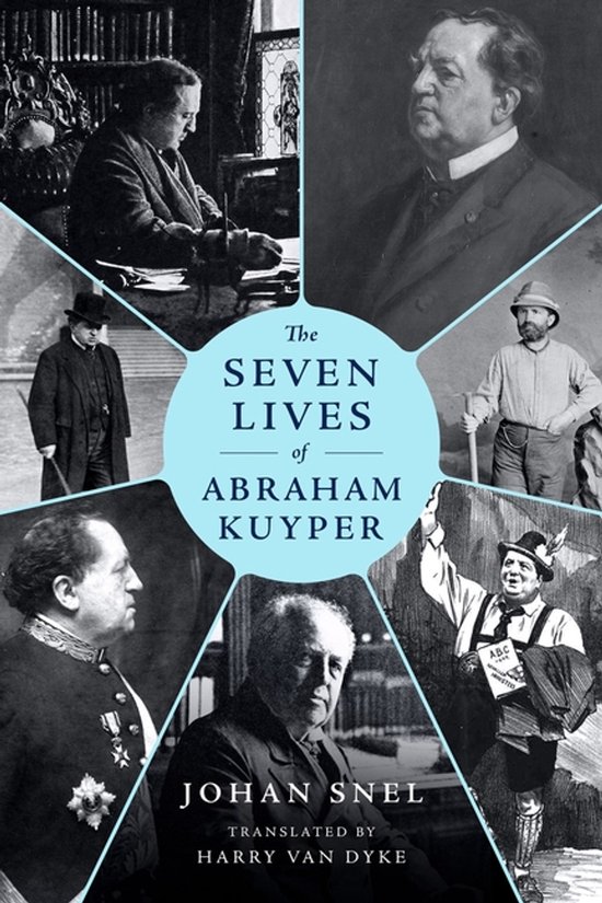 The Seven Lives of Abraham Kuyper - cover