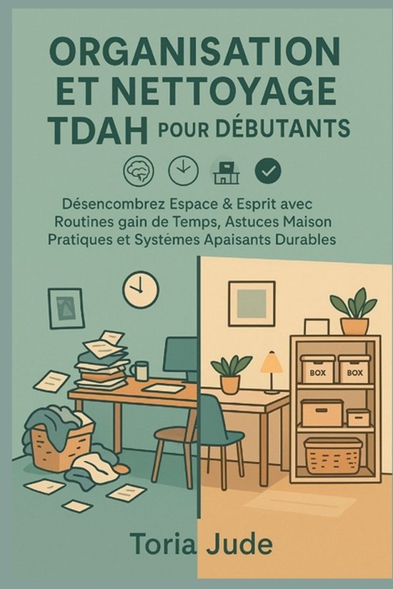 Organisation Et Nettoyage Tdah Pour Les Débutants - cover