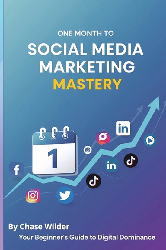 One Month to Social Media Marketing Mastery - cover