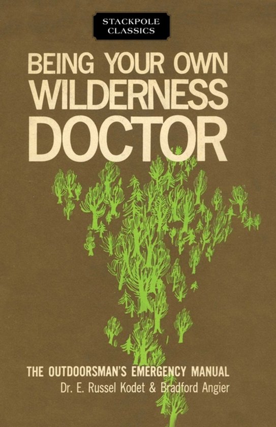 Stackpole Classics- Being Your Own Wilderness Doctor - cover