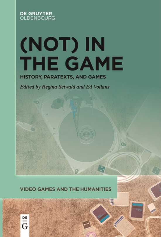 Video Games and the Humanities13- (Not) In the Game - cover
