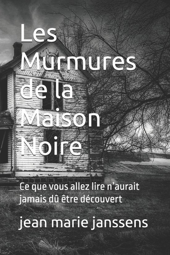 Les Murmures de la Maison Noire