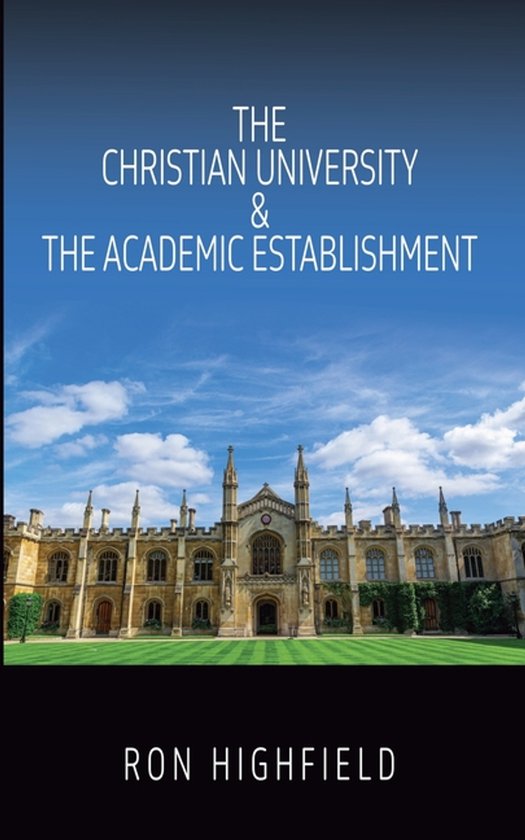 The Christian University & The Academic Establishment - cover