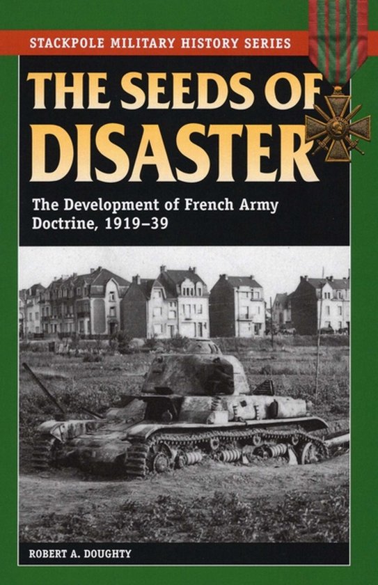 Seeds Of Disaster Development Of French