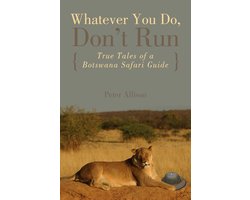 Whatever You Do, Don't Run