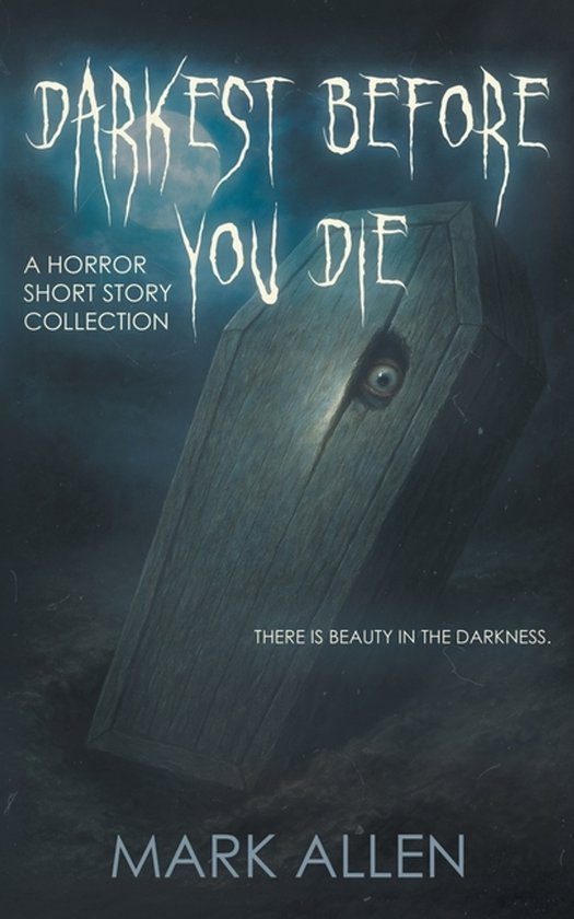 Darkest Before You Die