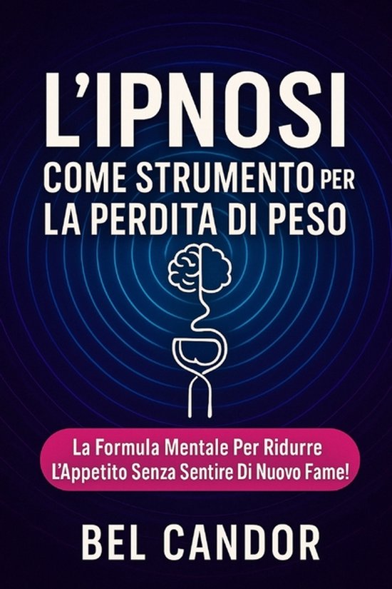 Ipnosi Per La Perdita Di Peso- L'Ipnosi Come Strumento Per L ... - cover