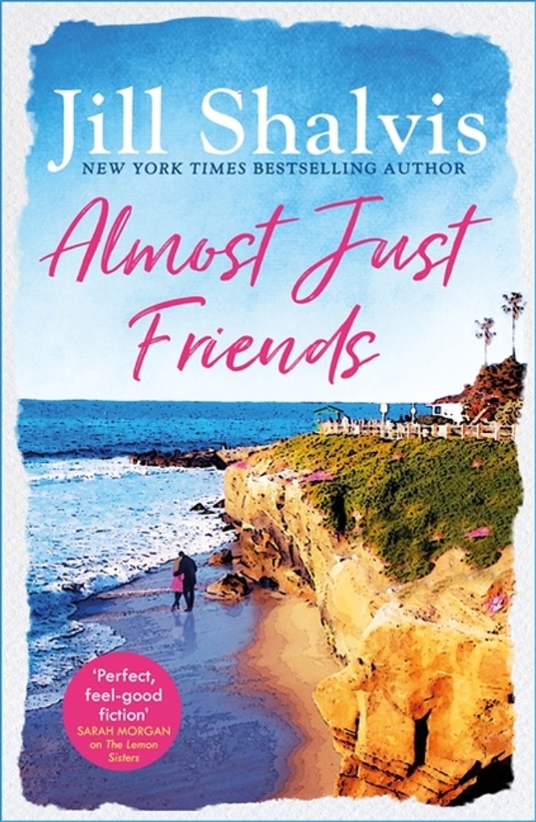 Almost Just Friends Heartwarming and feelgood the perfect pickmeup