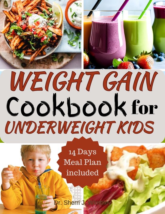 Weight Gain Cookbook for Underweight Kids