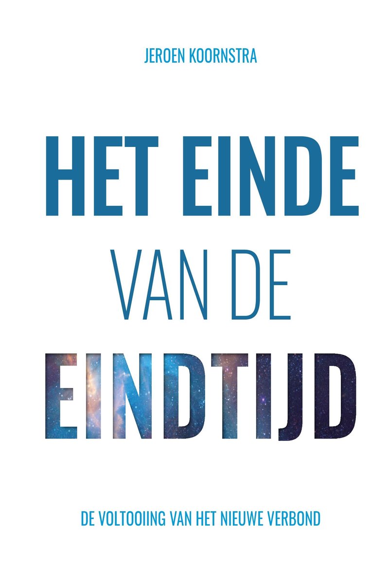 Omslag van Het einde van de eindtijd
