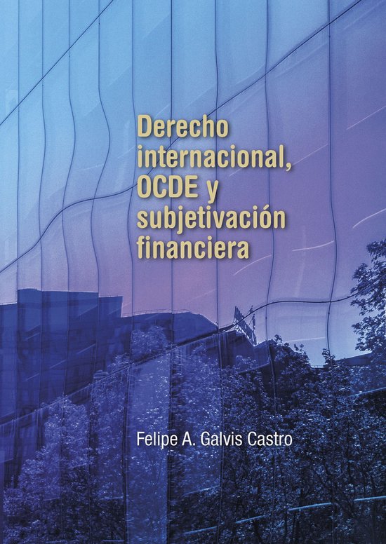 Derecho - Derecho internacional, OCDE y subjetivación finan ... - cover