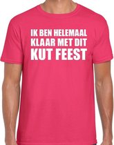 Ik ben helemaal klaar met dit KUT FEEST t-shirt roze heren L