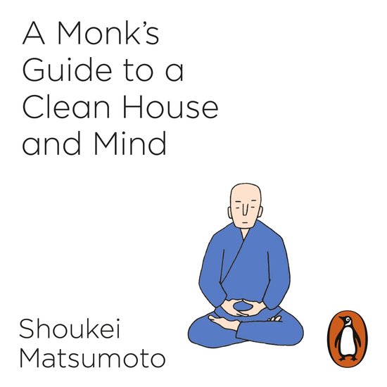 A Monk's Guide to a Clean House and Mind - cover