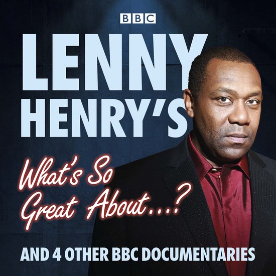 Lenny Henry's What's So Great About...? - cover