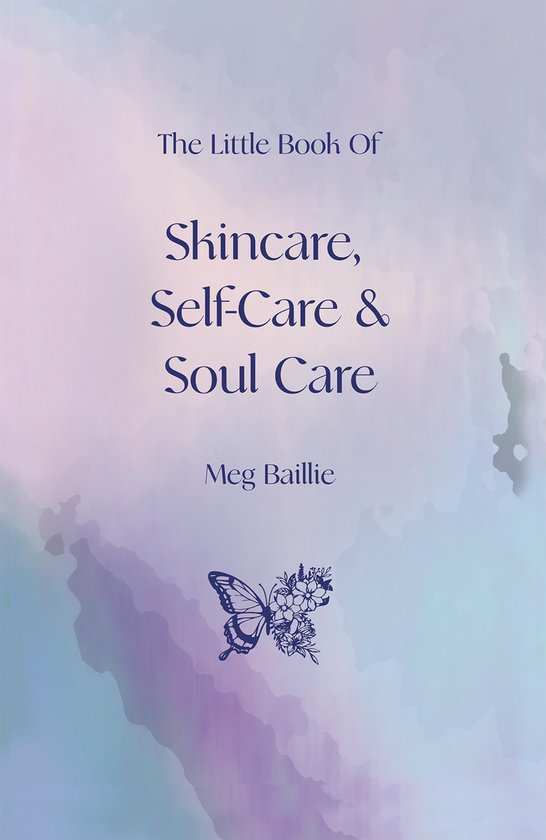 The Little Book of Skincare, Self-care and Soul Care - cover