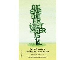 Die ene die er niet meer is