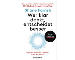 Wer klar denkt, entscheidet besser