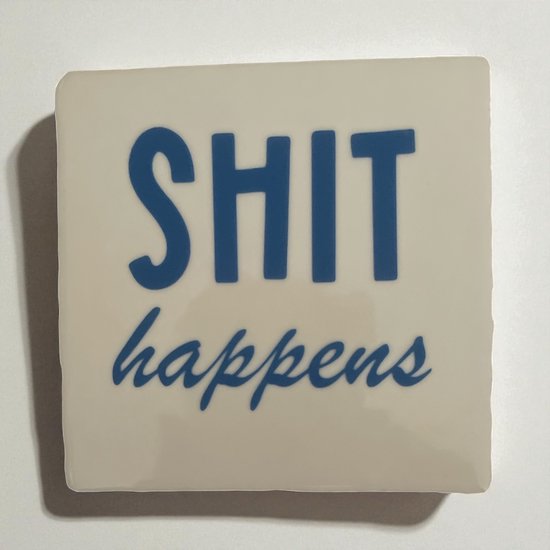 Hip avec texte « Shit Happens » (la merde arrive ) - Wit- Proverbe - Cadeau - Juste parce que - Drôle - Toilettes