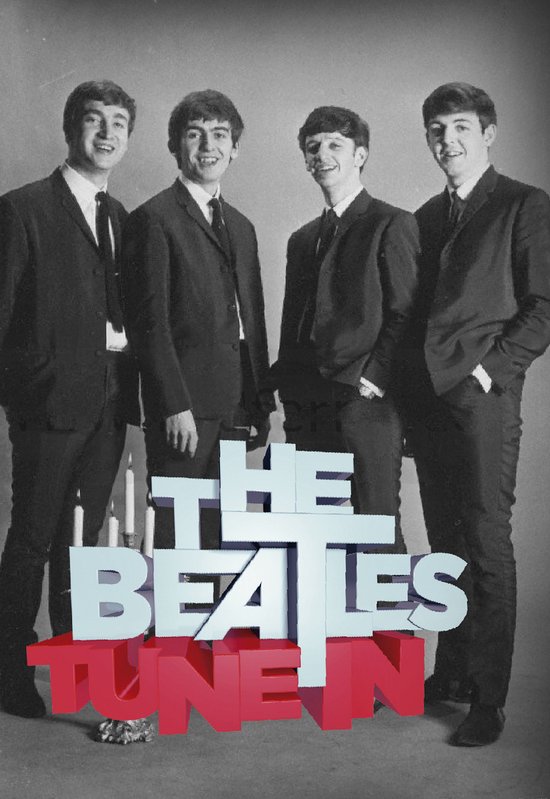 De Beatles staan in pak met de tekst 'THE BEATLES TUNE IN'.