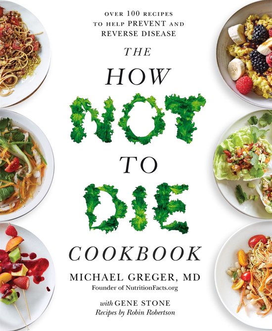 The How Not to Die Cookbook - cover