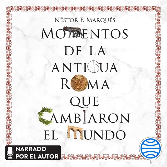 Momentos de la antigua Roma que cambiaron el mundo - cover
